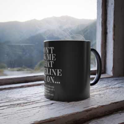 Funny Quote Color Morphing Mug | Fire Woman | Timline Shifting Collection - Image 6